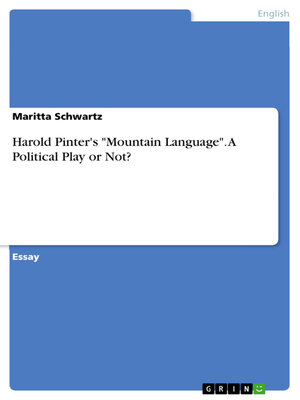 cover image of Harold Pinter's "Mountain Language". a Political Play or Not?
